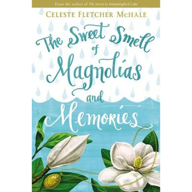The Sweet Smell of Magnolias and Memories