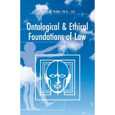 Ontological and Ethical Foundations of Law