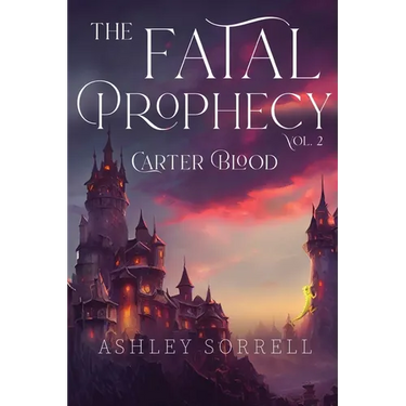 Fatal Prophecy Vol. 2: Carter Blood