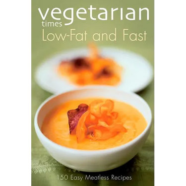 Vegetarian Times Low-Fat & Fast