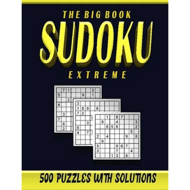 The big book sudoku extreme 500 puzzles: Sudoku puzzle book for adults extreme level over 500 hard challenging puzzles with solution