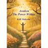 Awaken the Power Within
