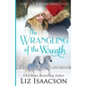 The Wrangling of the Wreath: Glover Family Saga & Christian Romance