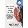 PR Lessons Learned Along the Way: Strategies, Tips & Advice for the Higher Ed and Nonprofit Public Relations Professional