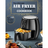 The Ultimate Air Fryer for beginner Cookbook: Over 100 Effortless Air Fryer Recipes