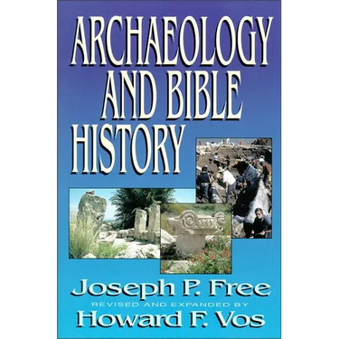 The Archaeology and Bible History (Revised)