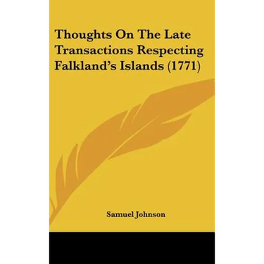 Thoughts on the Late Transactions Respecting Falkland's Islands (1771)