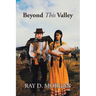 Beyond This Valley