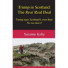 Trump in Scotland: The Real Real Deal