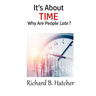 It's about Time: Why Are People Late?