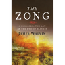The Zong: A Massacre, the Law and the End of Slavery
