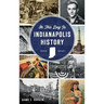 On This Day in Indianapolis History