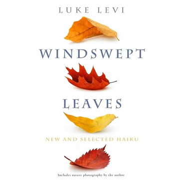 Windswept Leaves: New and Selected Haiku