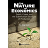 Nature of Economics, The: Smith, Coase, and the Substitution Structure of Production