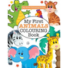 My First ANIMALS Colouring Book ( Crazy Colouring For Kids)
