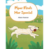Piper Finds Her Special