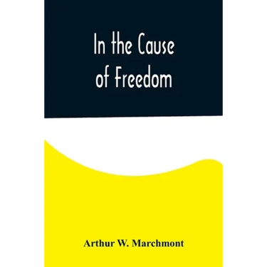In the Cause of Freedom