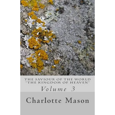 The Saviour of the World - Vol. 3: The Kingdom of Heaven