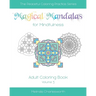 Magical Mandalas for Mindfulness: Adult Coloring Book - Volume 3
