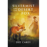 Silvermist and the Desert Fox