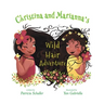 Christina and Marianna's Wild Hair Adventure
