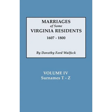 Marriages of Some Virginia Residents, Vol. IV