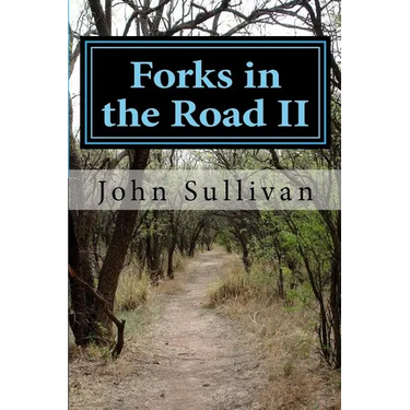 Forks in the Road II: Small town lives and lessons