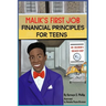 Malik's First Job: Financial Tips for Teens and Young Adults