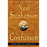 The Confusion: Volume Two of the Baroque Cycle