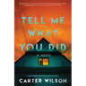 Tell Me What You Did