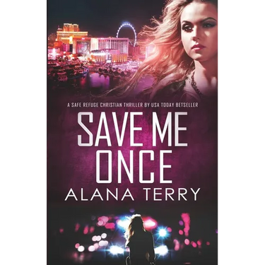 Save Me Once: A Safe Refuge Christian Thriller