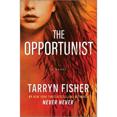 The Opportunist: An Unconventional, Second Chance Love Story