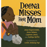 Deena Misses Her Mom