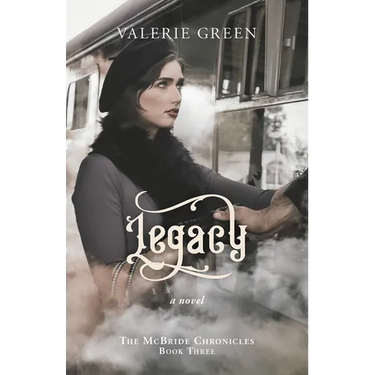 Legacy: The McBride Chronicles Book III