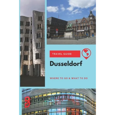 Dusseldorf Travel Guide: Where to Go & What to Do
