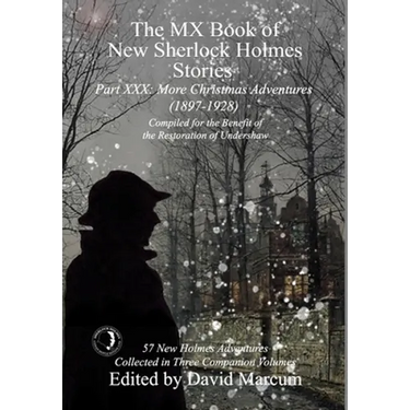 The MX Book of New Sherlock Holmes Stories Part XXX: More Christmas Adventures (1897-1928)
