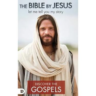 The Bible By Jesus: The Gospels Edition