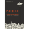 Presence in the Modern World: A New Translation