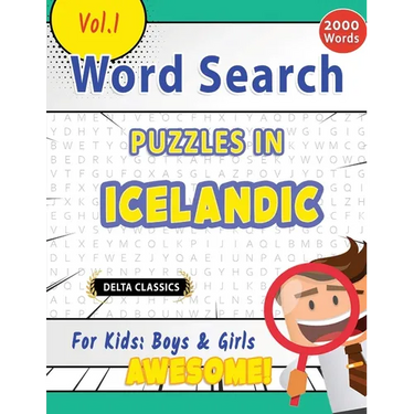 Word Search Puzzles in Icelandic for Kids: Boys & Girls - Awesome! Vol.1 - Delta Classics