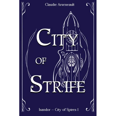 City of Strife: An Isandor Novel