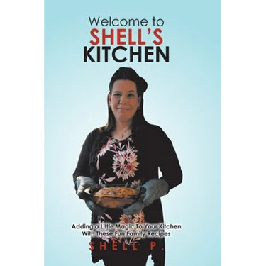 Welcome to Shell's Kitchen: Adding a Little Magic To Your Kitchen With These Fun Family Recipes