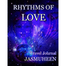 Rhythms of Love - Jasmuheen's Travel Journal