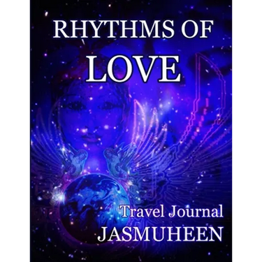 Rhythms of Love - Jasmuheen's Travel Journal