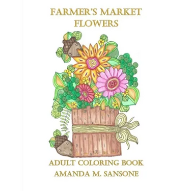 Farmer's Market Flowers: Adult Coloring Book
