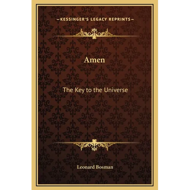 Amen: The Key to the Universe