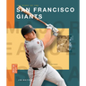 The Story of the San Francisco Giants