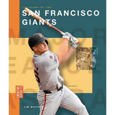 The Story of the San Francisco Giants