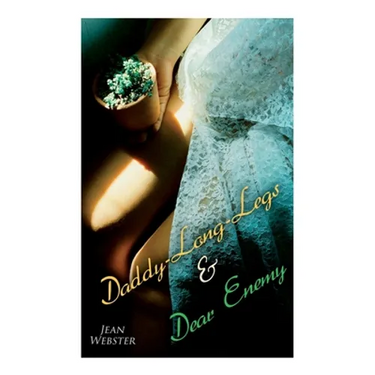 Daddy-Long-Legs & Dear Enemy: Romance Novels