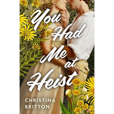 You Had Me at Heist