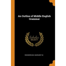An Outline of Middle English Grammar